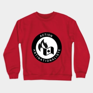 Action antinationaliste Crewneck Sweatshirt